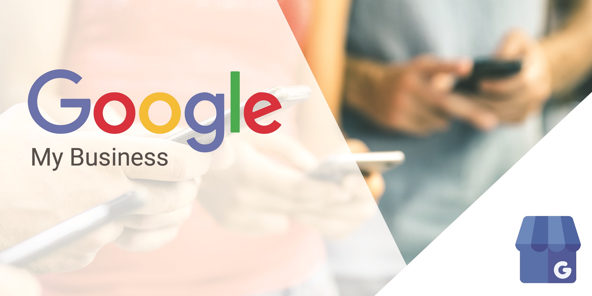 Leveraging Google My Business to Enhance the Scope of Small Businesses￼