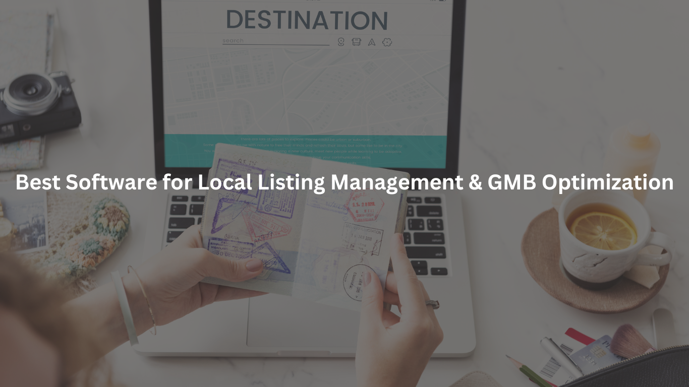 Best Software for Local Listing Management & GMB Optimization
