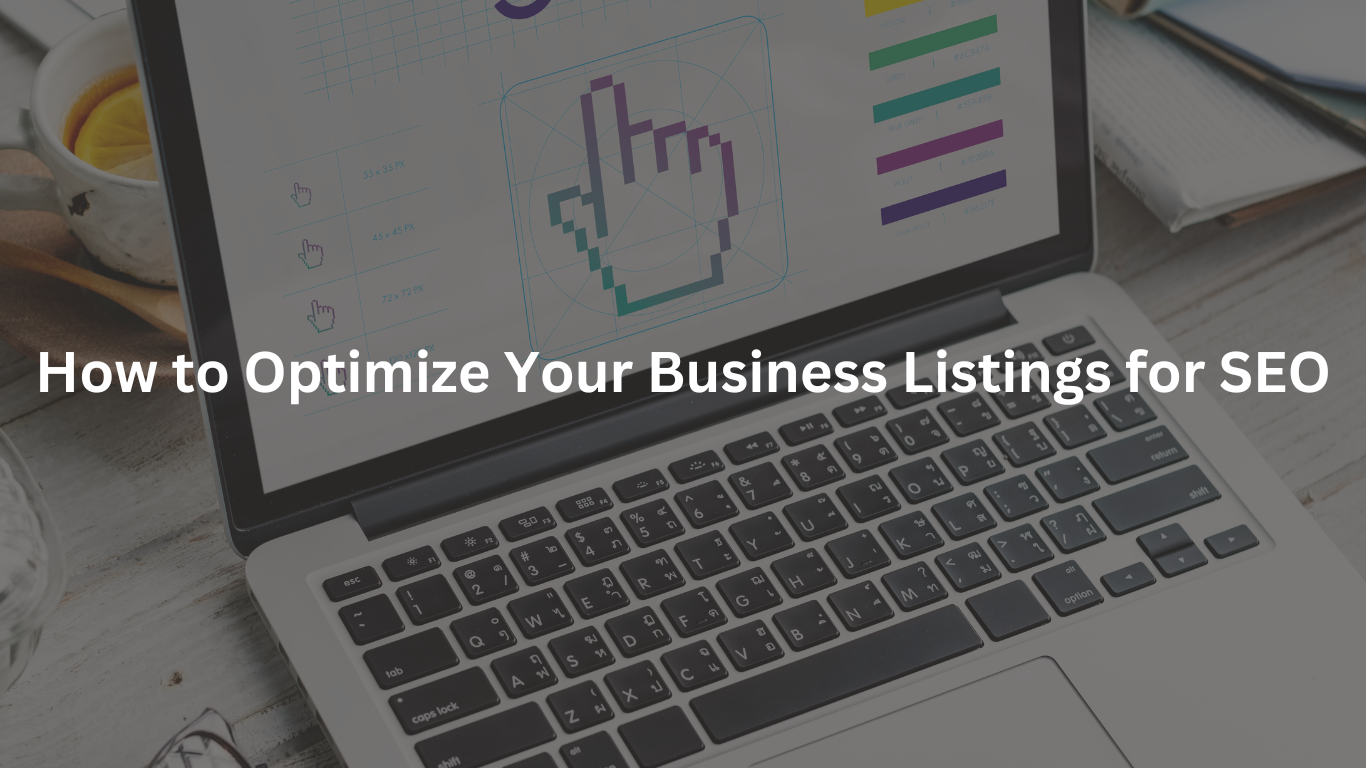 How to Optimize Your Business Listings for SEO
